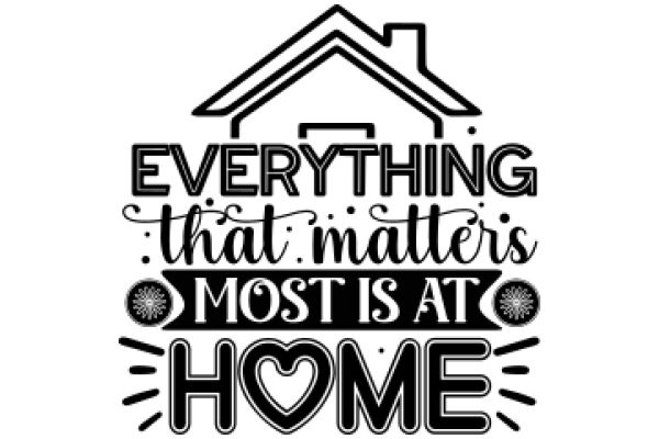 Everything Matters Most at Home: A Heartfelt Affirmation for Homeowners