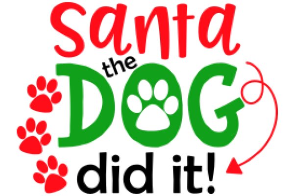 Santa the Dog Did It!