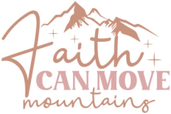 Faith Can Move Mountains: A Journey of Spiritual Growth and Adventure