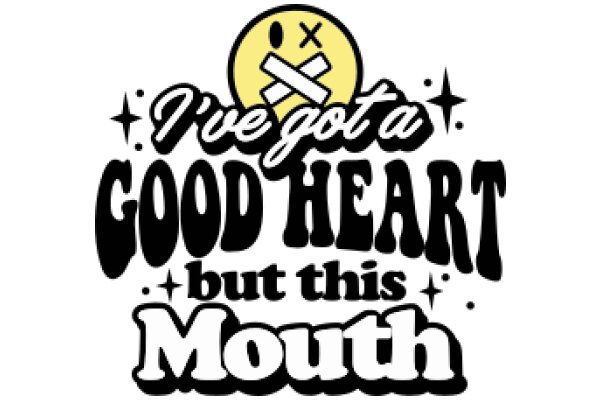 Good Heart, Good Mouth: A Positive Affirmation Poster