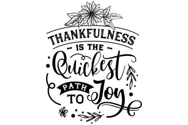 Thankfulness is the Quickest Path to Joy