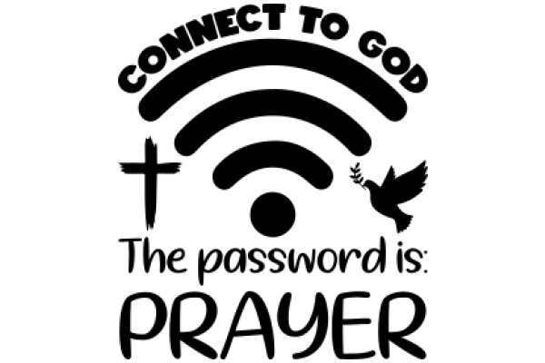 Connect to God: The Password is Prayer