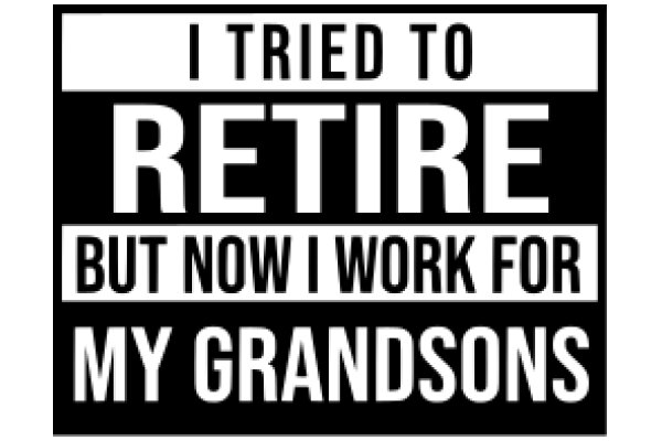 A Humorous Take on the Challenges of Retirement