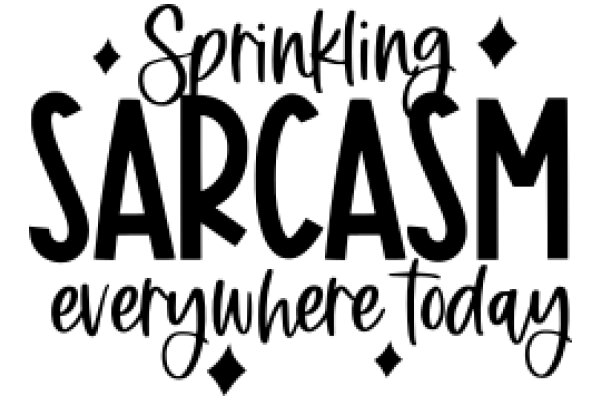 Spring into Sarcasm: Everyday is a Comedy Day