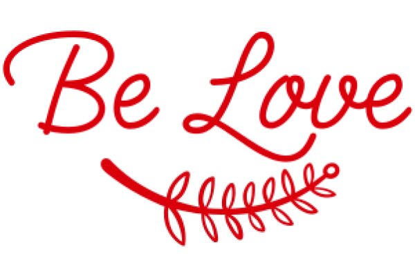 Be Love: A Graphic Design