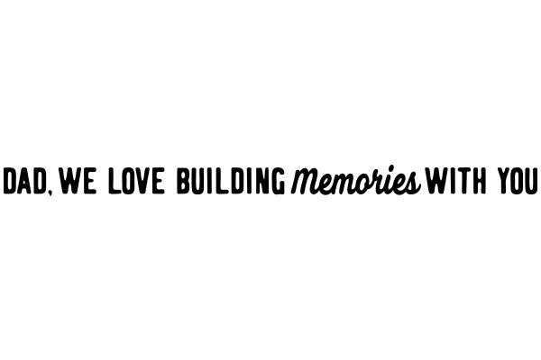 A Banner with the Text 'Road, We Love Building Memories With You'