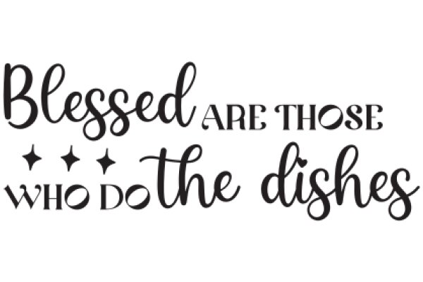 Inspirational Quote: Blessed Are Those Who Do the Dishes