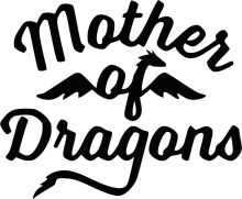 Mother of Dragons: A Symbol of Strength and Protection