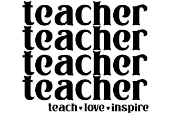 Inspirational Quote Poster: Teacher, Love, and Inspiration