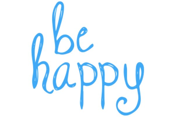 A Simple, Blue 'Be Happy' Message