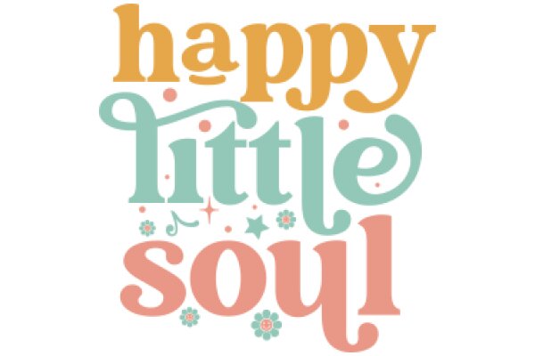 Happy Little Soul: A Celebration of Joy and Positivity