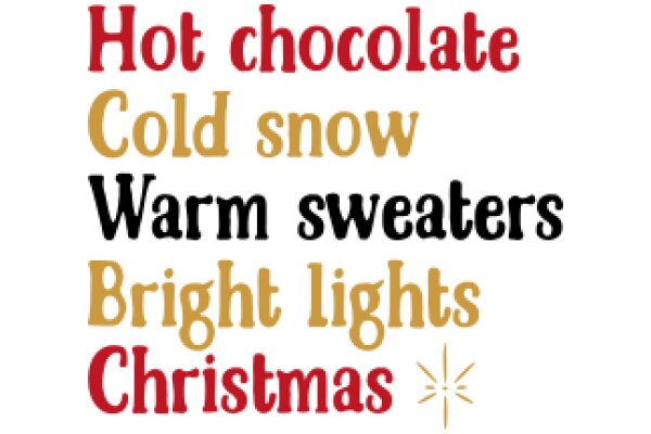 Seasonal Greetings: A Festive Collection of Chocolate, Cold, Warm, and Bright