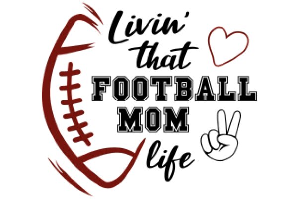 Football Mom Life: A Graphic Design