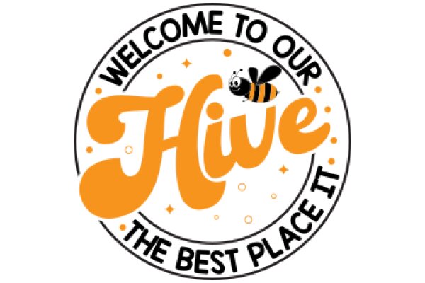 Welcome to Our Hive: The Best Place It