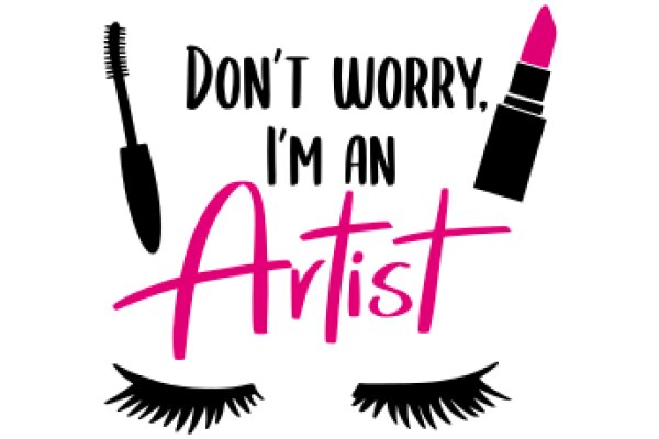 Artist's Confession: 'I'm Not Worry, I'm an Artist'