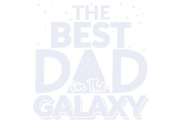 The Best Dad in the Galaxy