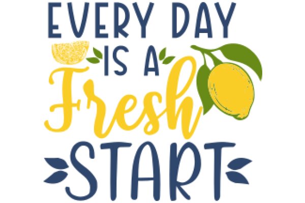 Every Day is a Fresh Start: A Motivational Poster