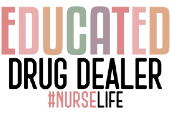 Educated Drug Dealer Nurse Life