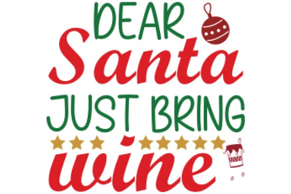 Holiday Greeting: Dear Santa, Just Bring Wine