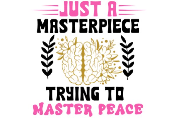 Just a Masterpiece: Trying to Master Peace