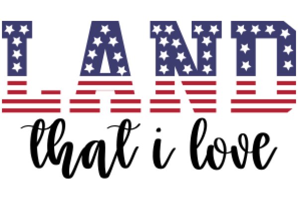 That I Love: A Graphic Design Showcasing the American Flag and the Words 'I Love' in a Stylish and Patriotic Way