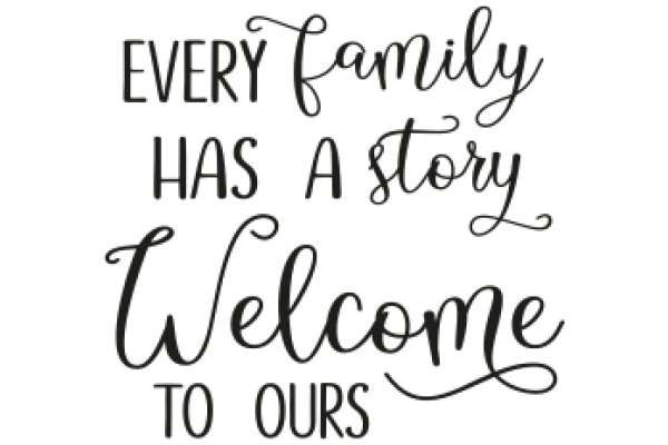 Welcome to Our Family's Story