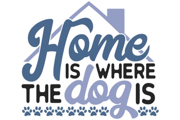 Home is Where the Dog Is