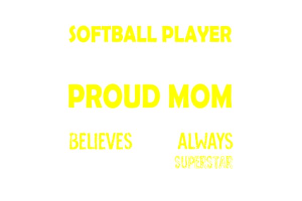 Softball Player Proud Moment: Believes Always Superstar