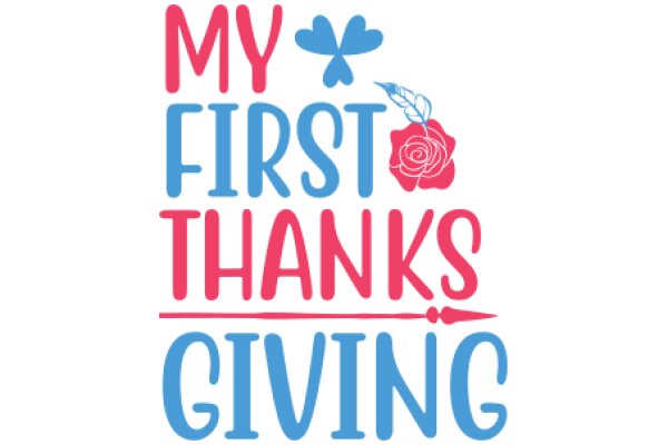 Celebrating the First Thanksgiving: A Heartfelt Message of Gratitude and Love