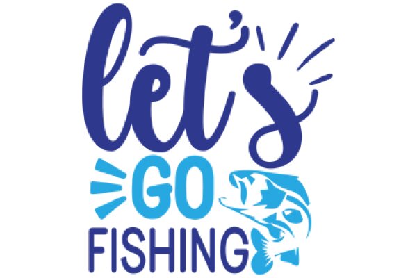 Let's Go Fishing: A Guide to Fishing Fun and Safety