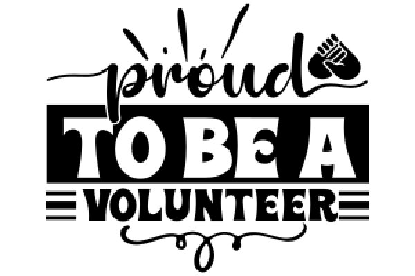 Proud to Be a Volunteer