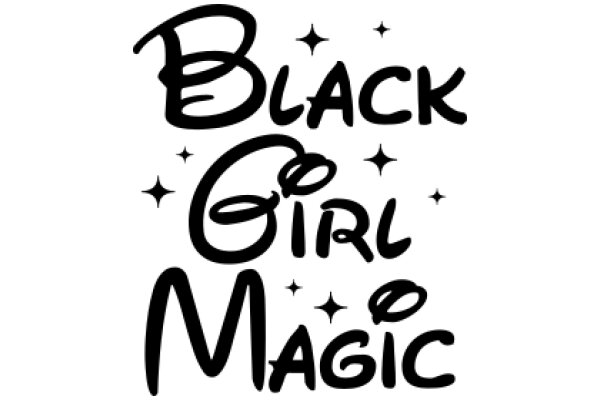 Black Girl Magic: A Celebration of Empowerment and Excellence