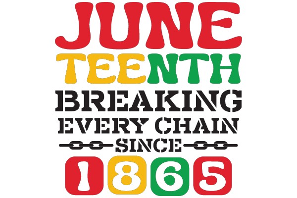 Celebrating 150 Years of Breaking Chains: A Journey of June, Teen, and Eighteenth Century Chains