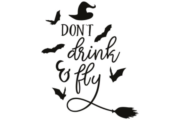 A Whimsical Warning: Don't Drink and Fly