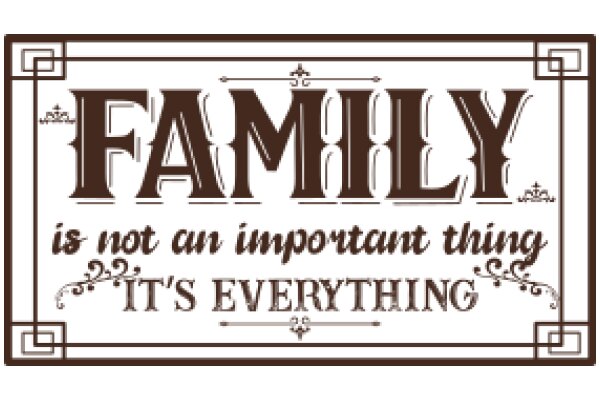 Family Values: The Importance of Being Important