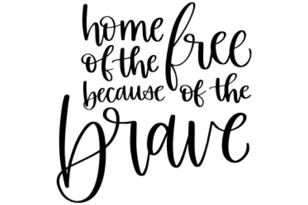 Inspirational Quote: Home of the Brave