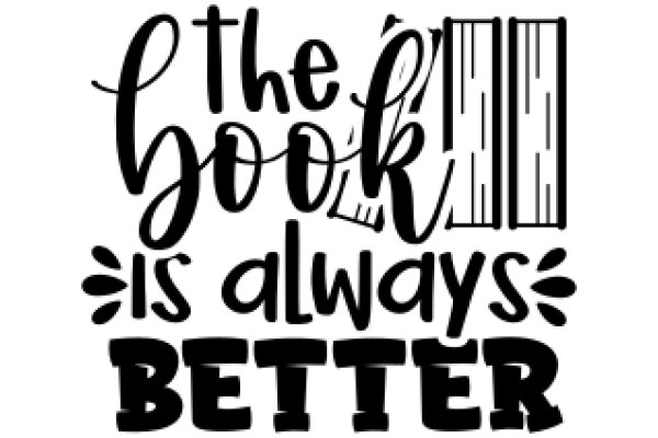 The Book is Always Better: A Graphic Quote