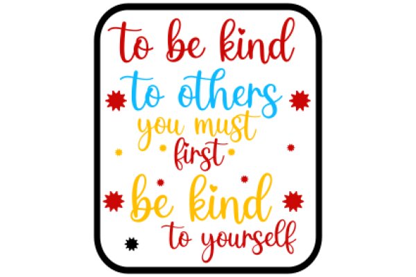 Inspirational Quote Poster: Be Kind to Others, Be Kind to Yourself