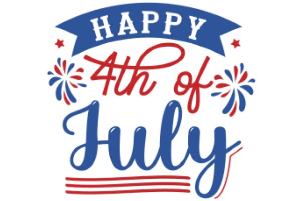 Happy 4th of July: Celebrate Independence Day with Festive Greetings!