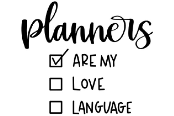 Planners: Are My Love and Language the Same?