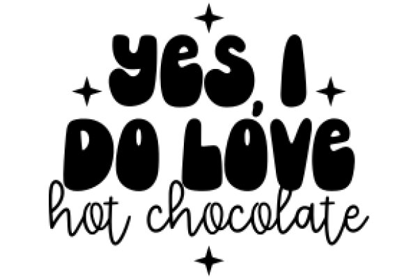 A Playful Affirmation of Love for Chocolate