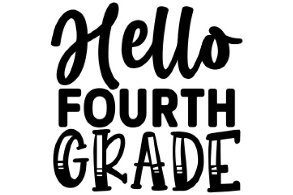 Welcome to the Fourth Grade: A Journey of Learning and Fun!