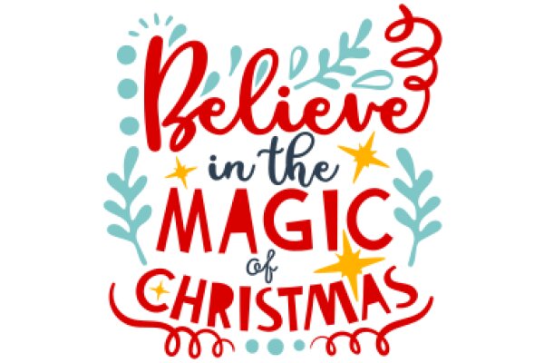 Festive Christmas Quote: Believe in the Magic of Christmas