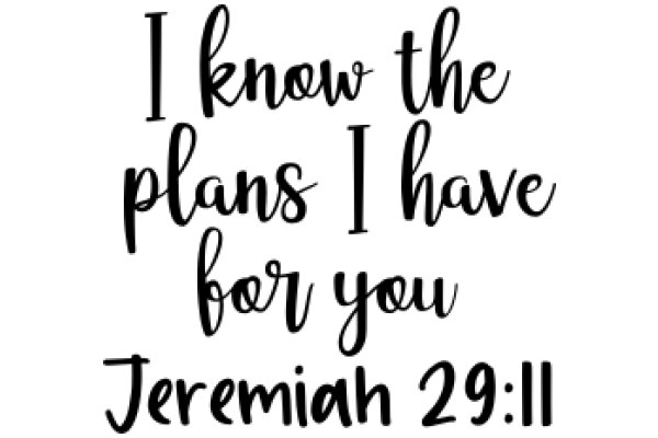 Jeremiah 29:11 - A Daily Affirmation for Planning and Forgiveness