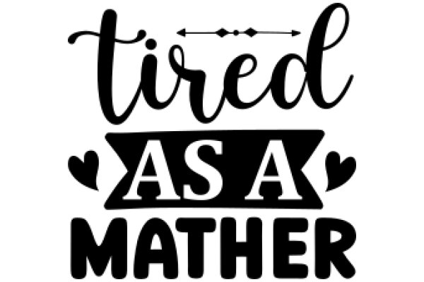 Tired as a Mother: A Graphic Design