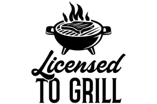 Licensed to Grill: A Symbol of Culinary Freedom