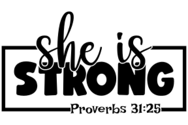 She is Strong: A Biblical Affirmation