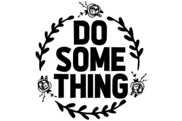 Do Something: A Symbol of Encouragement and Action