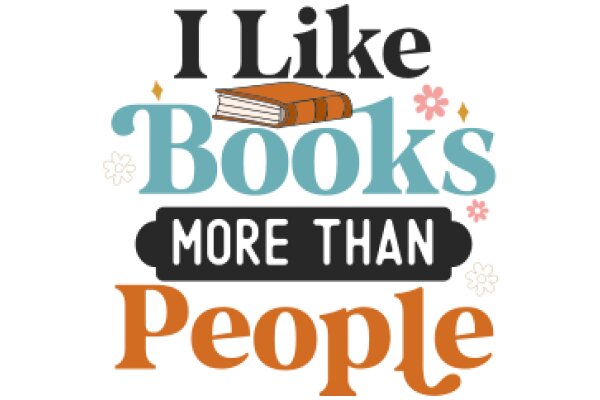 I Like Books More Than People: A Graphic Expression of Literary Passion