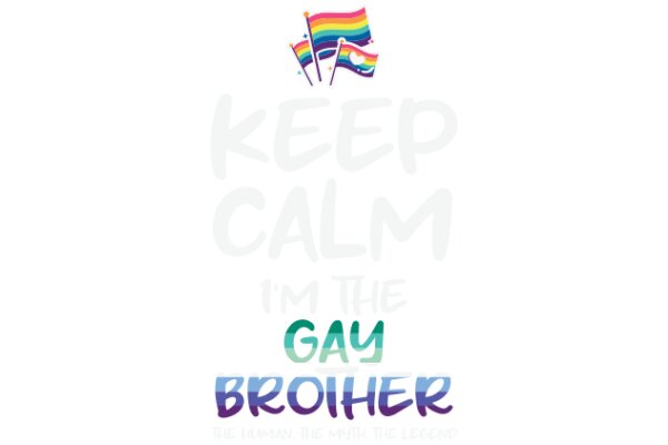 Keep Calm and Be Gay: A Message of Acceptance and Love